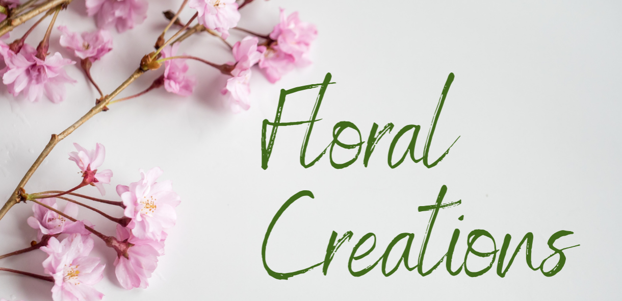 Floral Creations