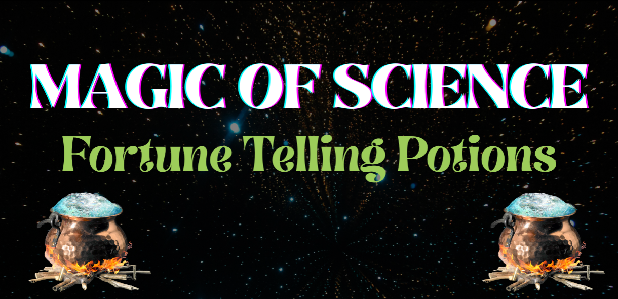 Magic of Science: Fortune Telling Potions 