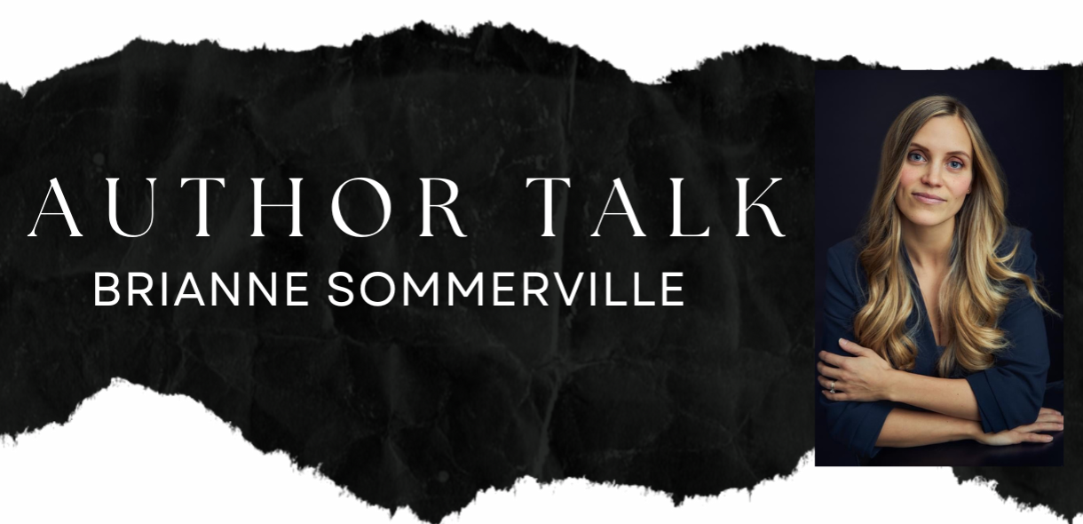 Author Talk: Brianne Sommerville 