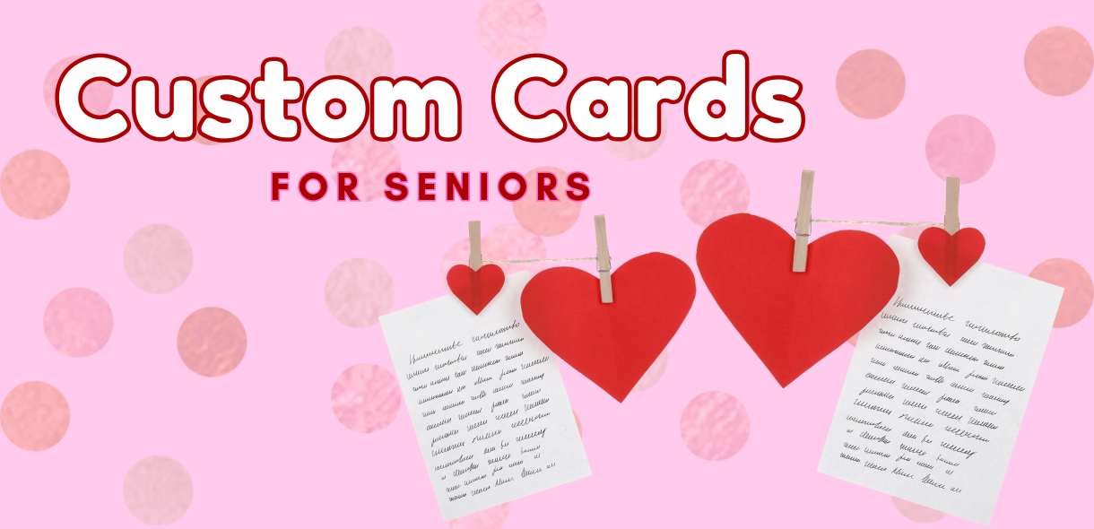 Custom Cards for Seniors