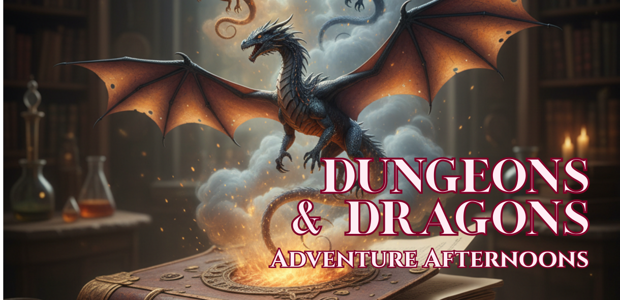 Dungeons and Dragons Adventure Afternoons
