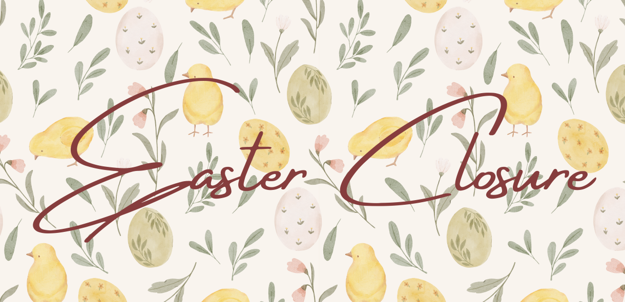 Easter Weekend Closures