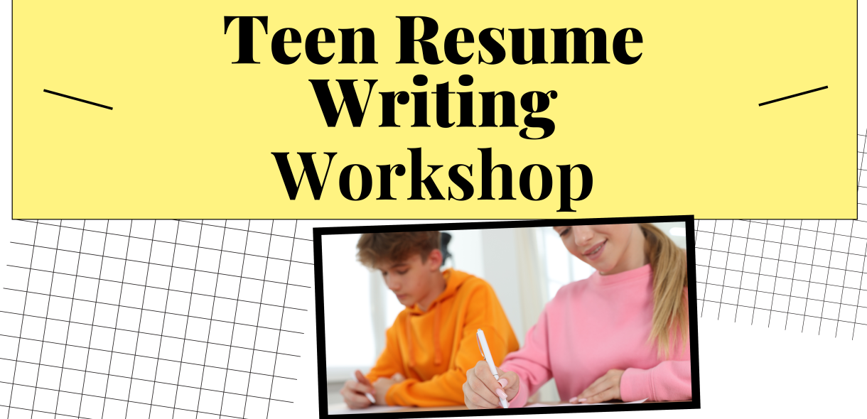 Teen Resume Writing Workshop