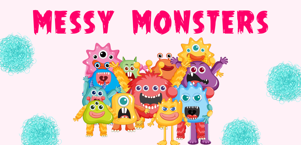 Messy Monsters